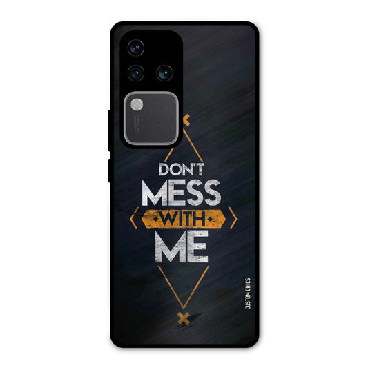 Dont Mess Vivo V30 Pro Mobile Back Cover - Typography PrintShield Case