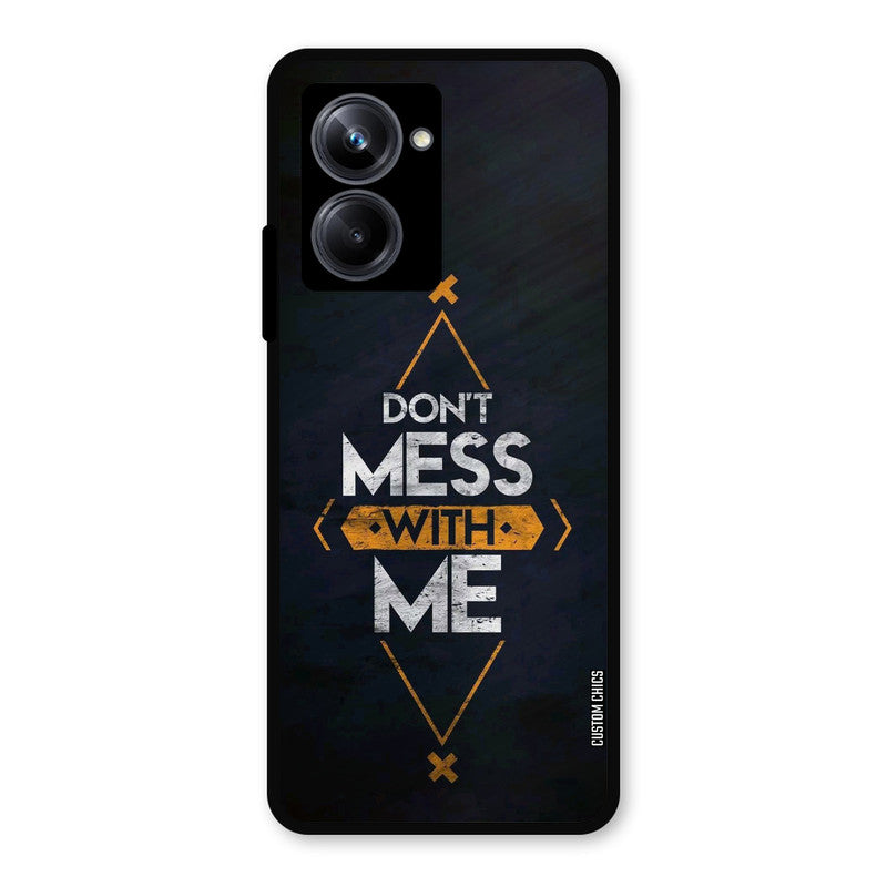Dont Mess Realme 10 Pro Mobile Back Cover - Typography PrintShield Case