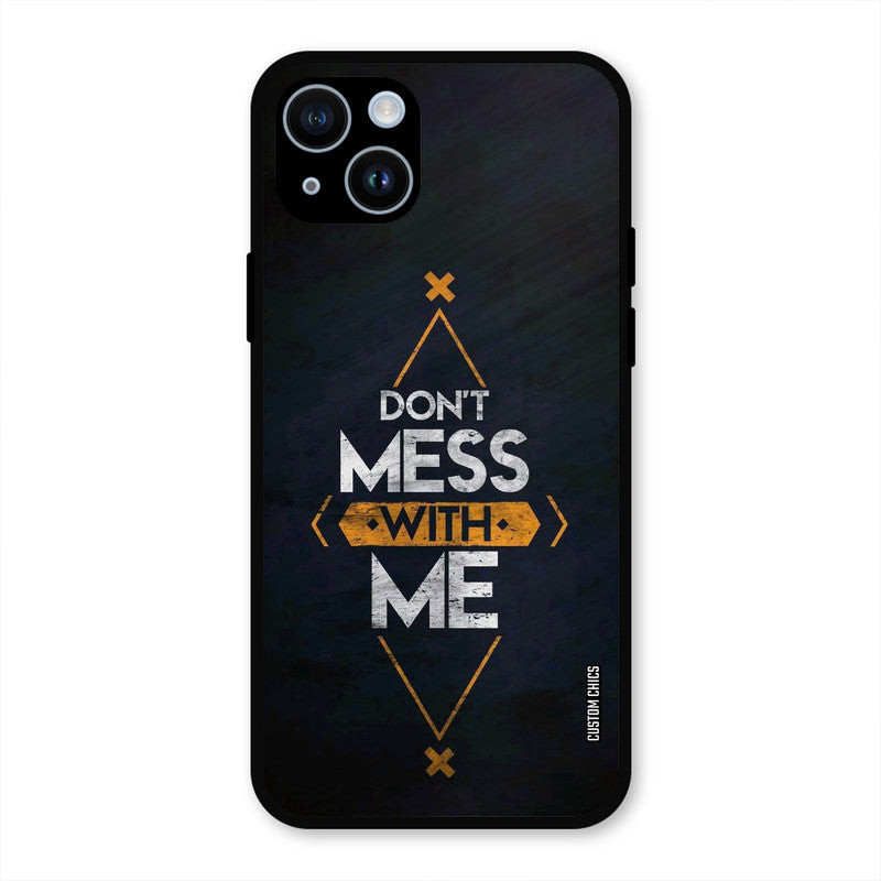 Dont Mess iPhone 14 Mobile Back Cover - Typography PrintShield Case