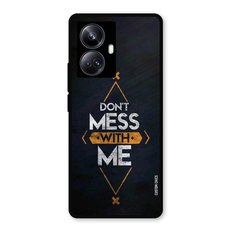 Dont Mess Realme 10 Pro Plus Mobile Back Cover - Typography PrintShield Case