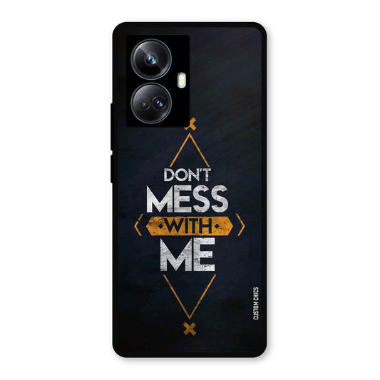 Dont Mess Realme 10 Pro Plus Mobile Back Cover - Typography PrintShield Case