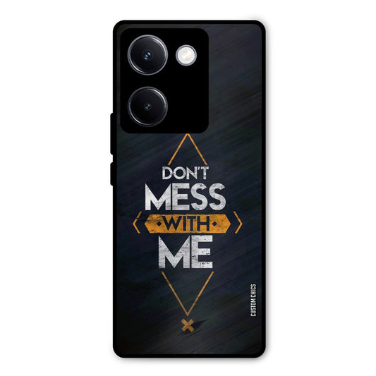 Dont Mess Vivo Y300 Plus Mobile Back Cover - Typography PrintShield Case