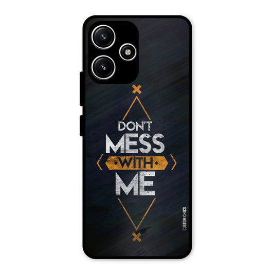 Dont Mess Redmi 12 5G Mobile Back Cover - Typography PrintShield Case