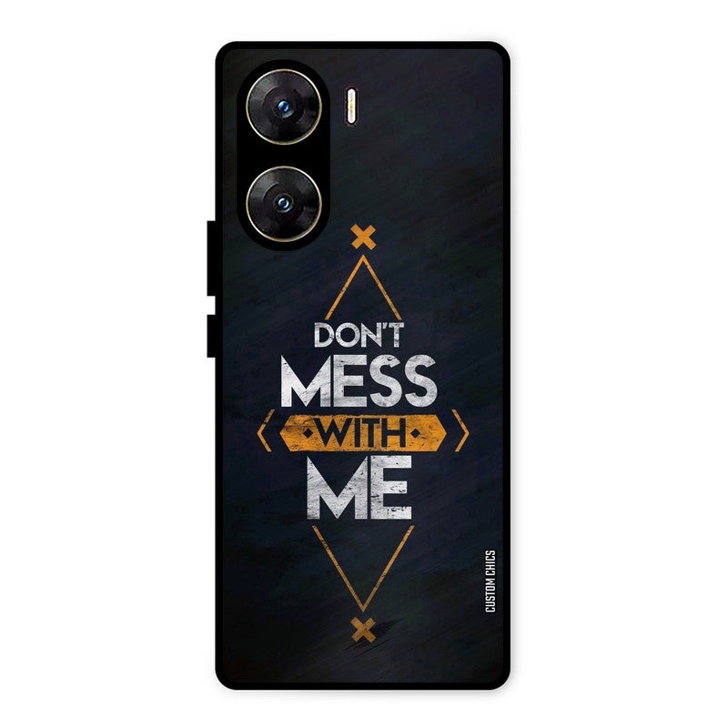 Dont Mess Vivo V29e Mobile Back Cover - Typography PrintShield Case