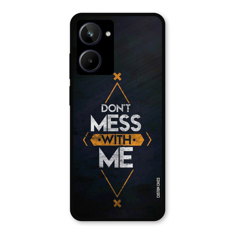 Dont Mess Realme 10 Mobile Back Cover - Typography PrintShield Case