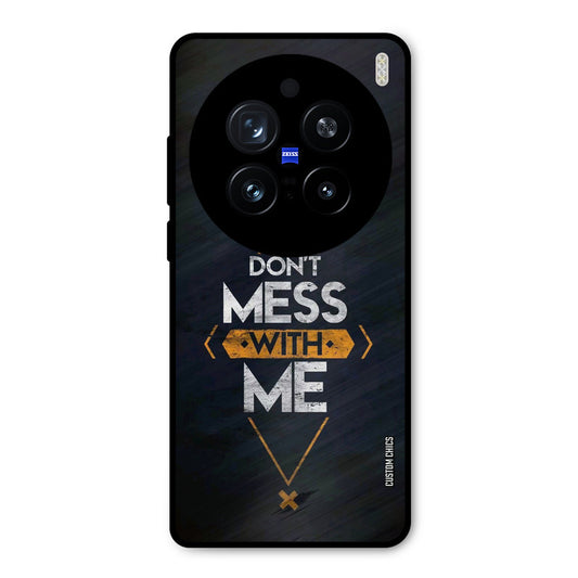 Dont Mess Vivo X200 Pro Mobile Back Cover - Typography PrintShield Case