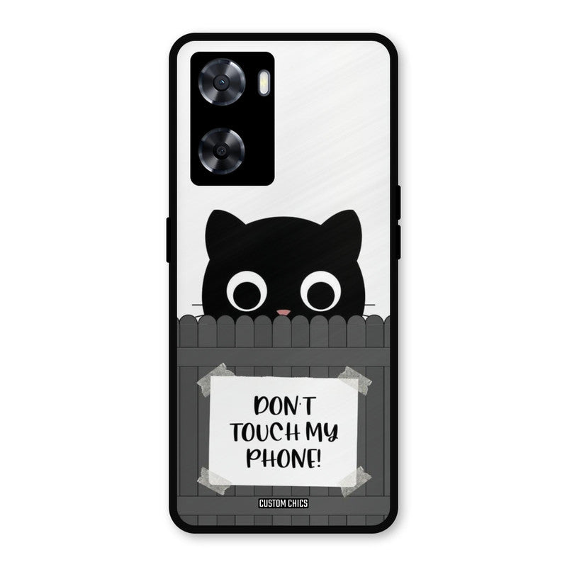 Dont Touch My Phone Oppo A57 2022 Mobile Back Cover - Typography PrintShield Case