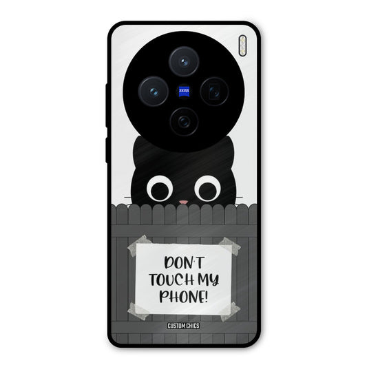 Dont Touch My Phone Vivo X200 Mobile Back Cover - Typography PrintShield Case