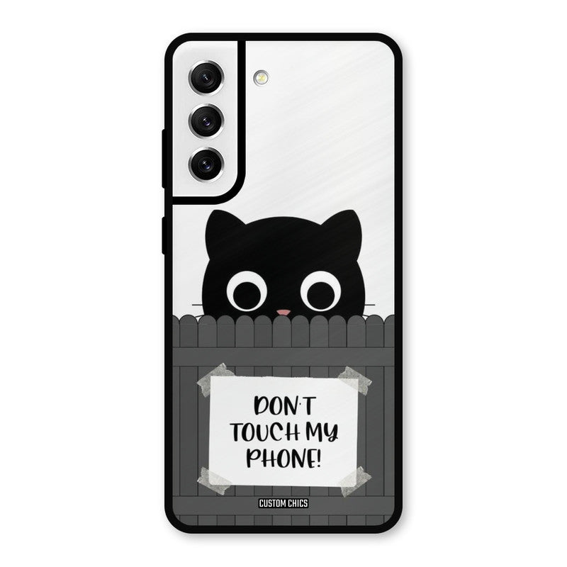 Dont Touch My Phone Samsung Galaxy S21 FE 5G (2023) Mobile Back Cover - Typography PrintShield Case