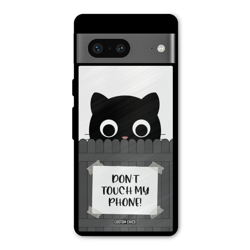 Dont Touch My Phone Google Pixel 7 Mobile Back Cover - Typography PrintShield Case