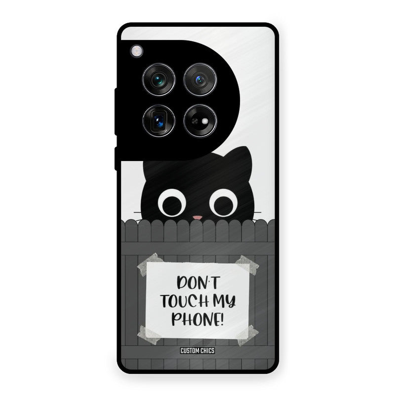 Dont Touch My Phone OnePlus 12 Mobile Back Cover - Typography PrintShield Case