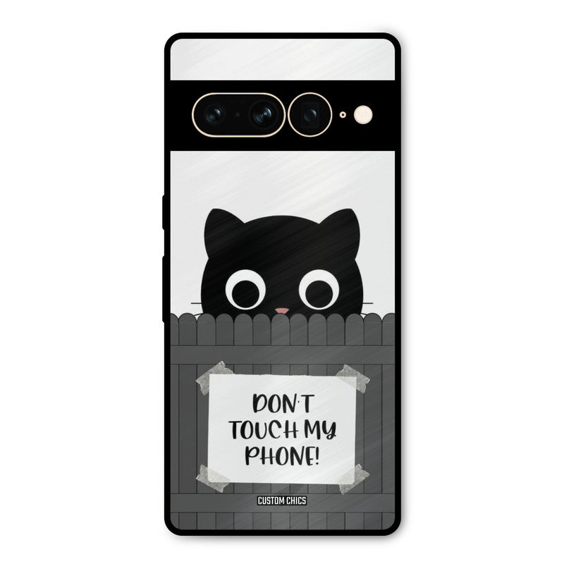 Dont Touch My Phone Google Pixel 7 Pro Mobile Back Cover - Typography PrintShield Case