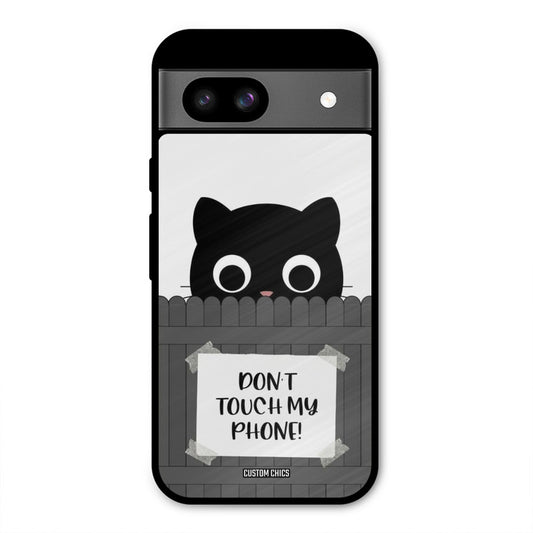Dont Touch My Phone Google Pixel 8a Mobile Back Cover - Typography PrintShield Case