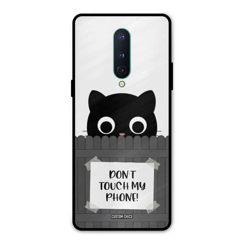 Dont Touch My Phone Oneplus 8 Mobile Back Cover - Typography PrintShield Case