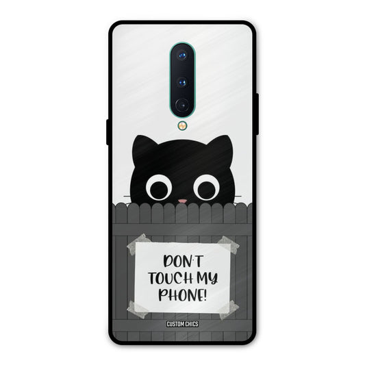 Dont Touch My Phone Oneplus 8 Mobile Back Cover - Typography PrintShield Case