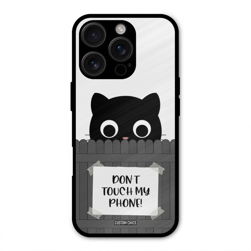 Dont Touch My Phone iPhone 16 Pro Max Mobile Back Cover - Typography PrintShield Case