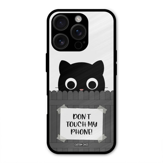 Dont Touch My Phone iPhone 16 Pro Max Mobile Back Cover - Typography PrintShield Case