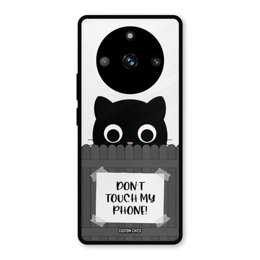 Dont Touch My Phone Realme 11 Pro Plus Mobile Back Cover - Typography PrintShield Case