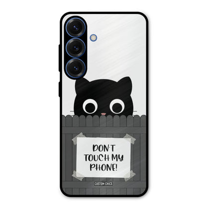 Dont Touch My Phone Samsung Galaxy S25 Mobile Back Cover - Typography PrintShield Case