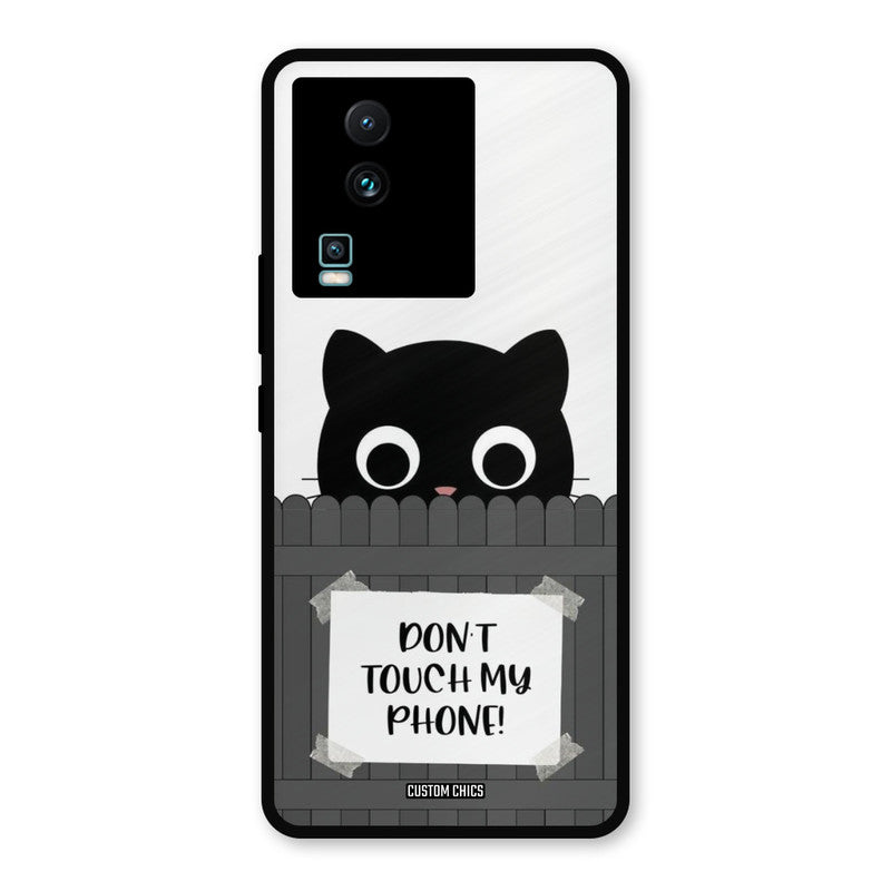 Dont Touch My Phone IQOO Neo 7 Mobile Back Cover - Typography PrintShield Case