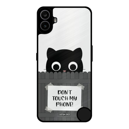 Dont Touch My Phone Nothing CMF Phone 1 Mobile Back Cover - Typography PrintShield Case