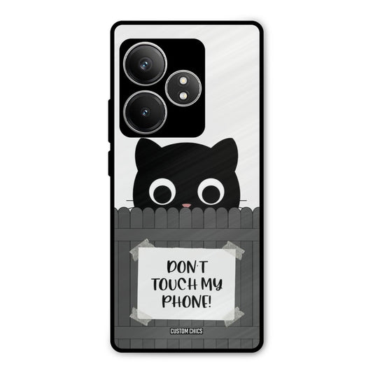 Dont Touch My Phone Realme GT 6T Mobile Back Cover - Typography PrintShield Case