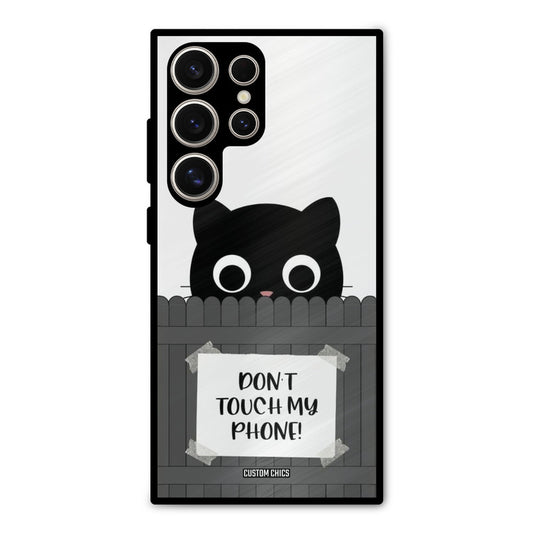 Dont Touch My Phone Samsung Galaxy S24 Ultra Mobile Back Cover - Typography PrintShield Case