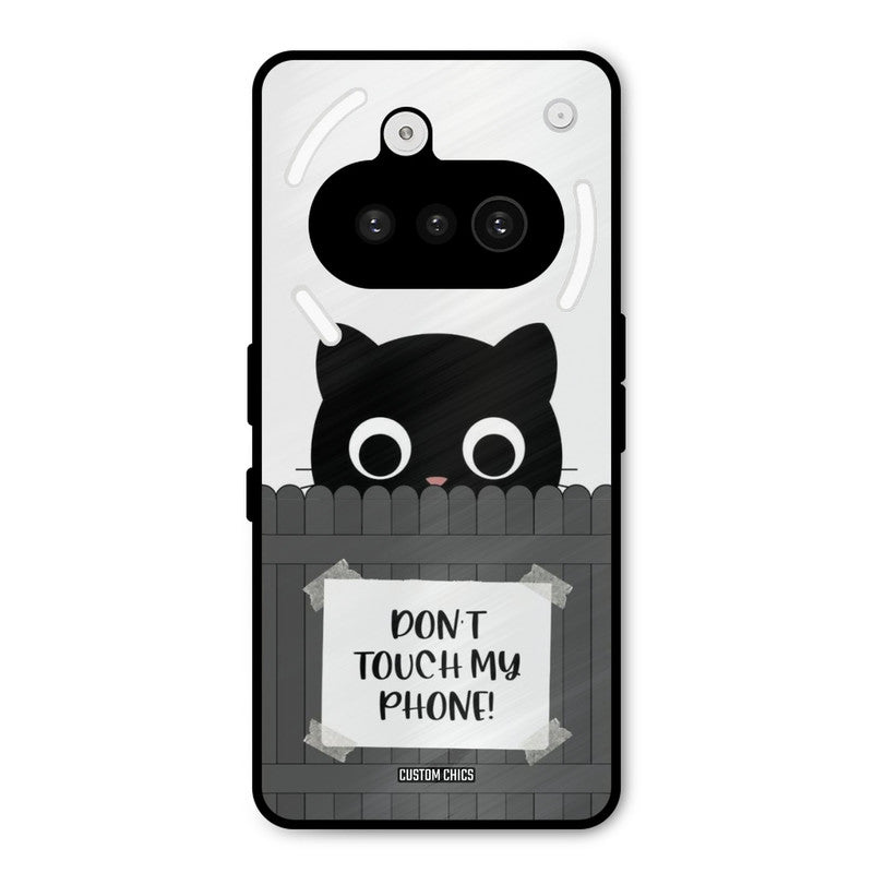 Dont Touch My Phone Nothing Phone 3A Mobile Back Cover - Typography PrintShield Case