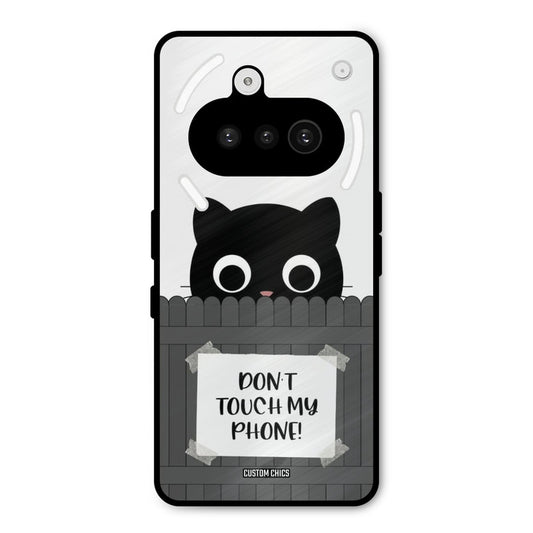 Dont Touch My Phone Nothing Phone 3A Mobile Back Cover - Typography PrintShield Case