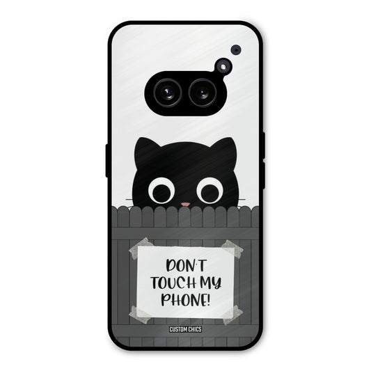 Dont Touch My Phone Nothing Phone 2a Mobile Back Cover - Typography PrintShield Case
