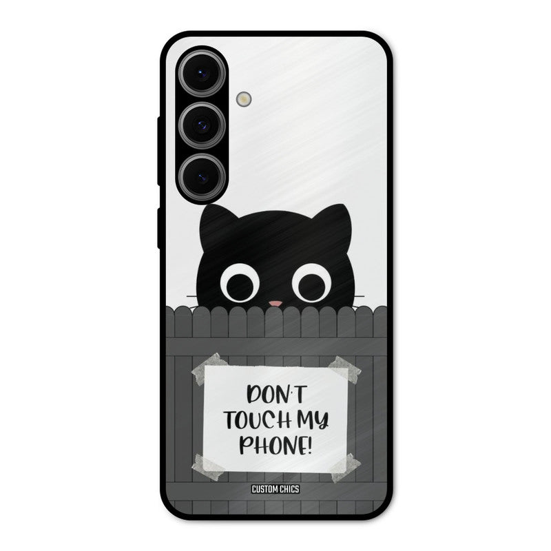 Dont Touch My Phone Samsung Galaxy S24 Mobile Back Cover - Typography PrintShield Case