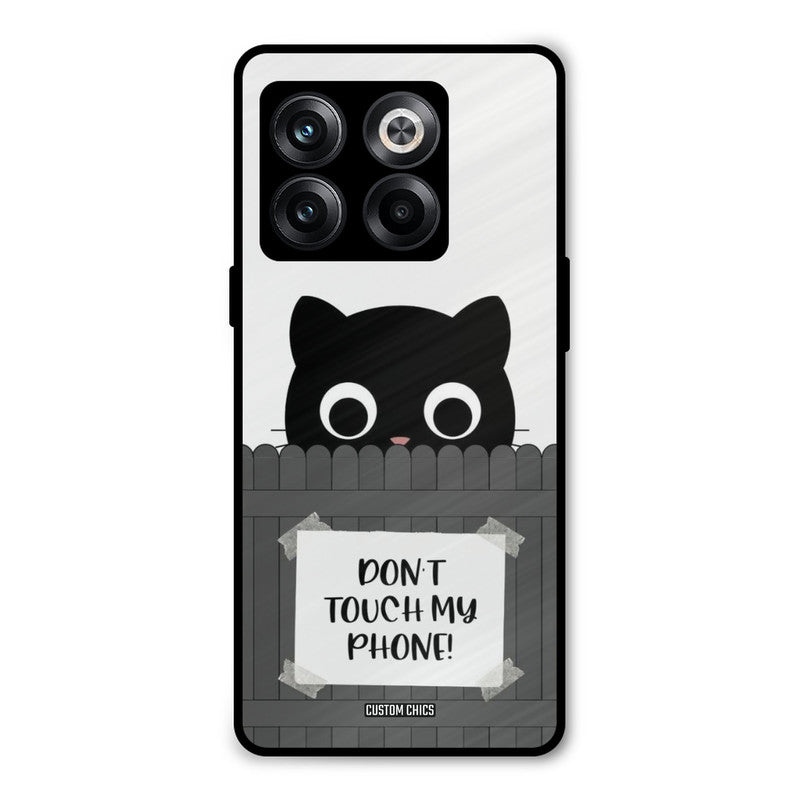 Dont Touch My Phone Oneplus 10T Mobile Back Cover - Typography PrintShield Case
