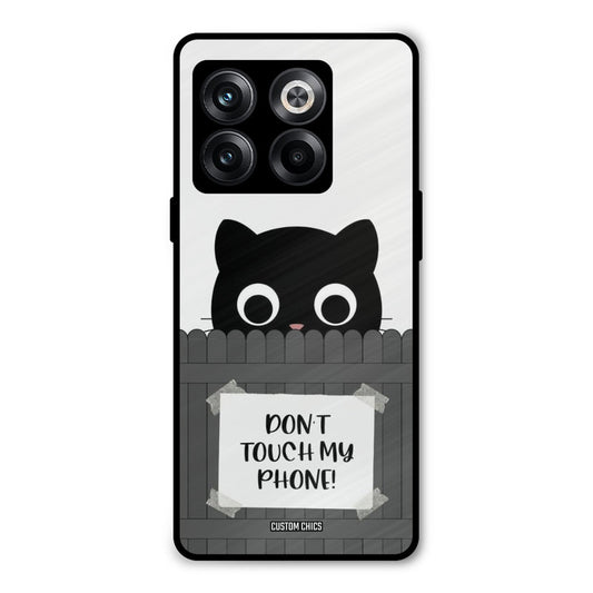 Dont Touch My Phone Oneplus 10T Mobile Back Cover - Typography PrintShield Case
