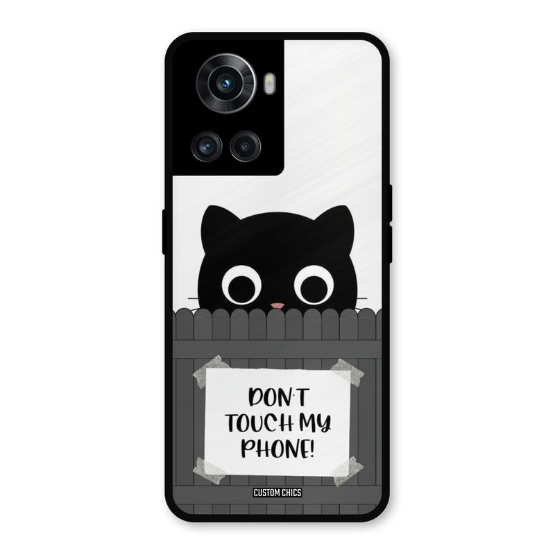 Dont Touch My Phone OnePlus 10R Mobile Back Cover - Typography PrintShield Case