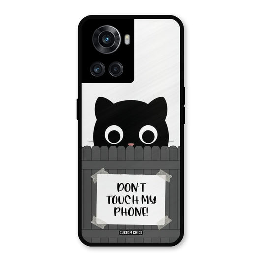 Dont Touch My Phone OnePlus 10R Mobile Back Cover - Typography PrintShield Case