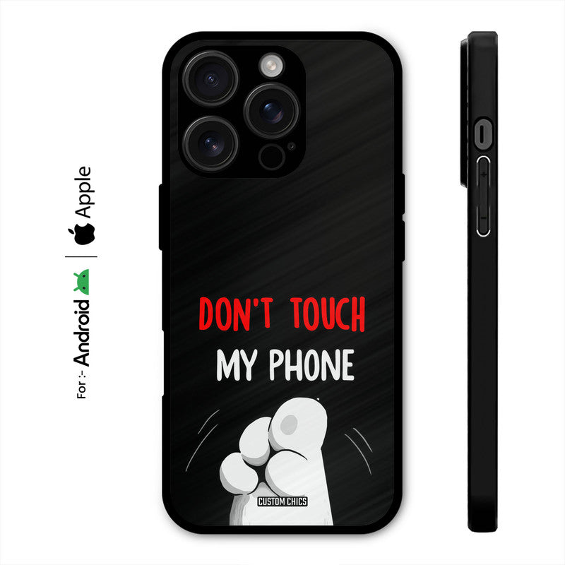 Dont Touch Case – Premium PrintShield Mobile Cover
