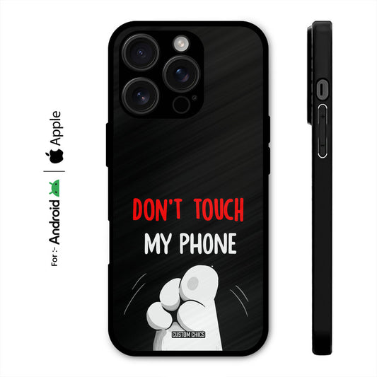 Dont Touch Case – Premium PrintShield Mobile Cover