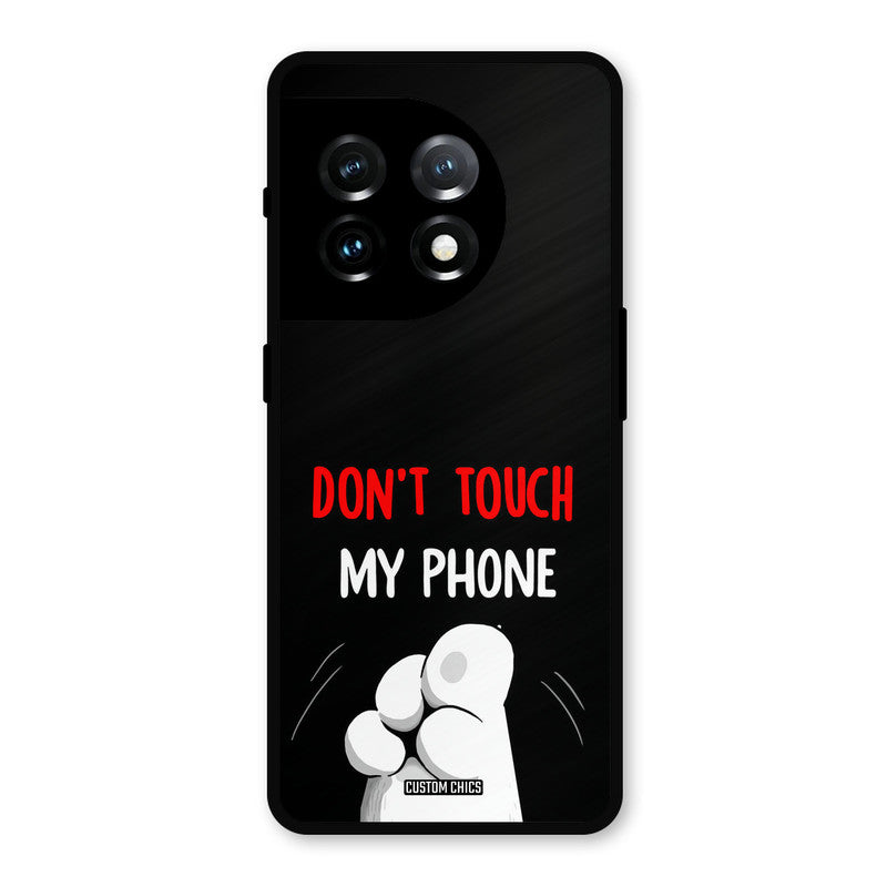 Dont Touch OnePlus 11 Mobile Back Cover - Cute PrintShield Case
