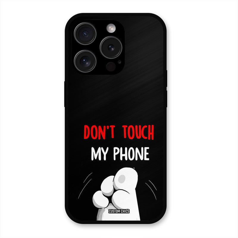 Dont Touch iPhone 15 Pro Max Mobile Back Cover - Cute PrintShield Case