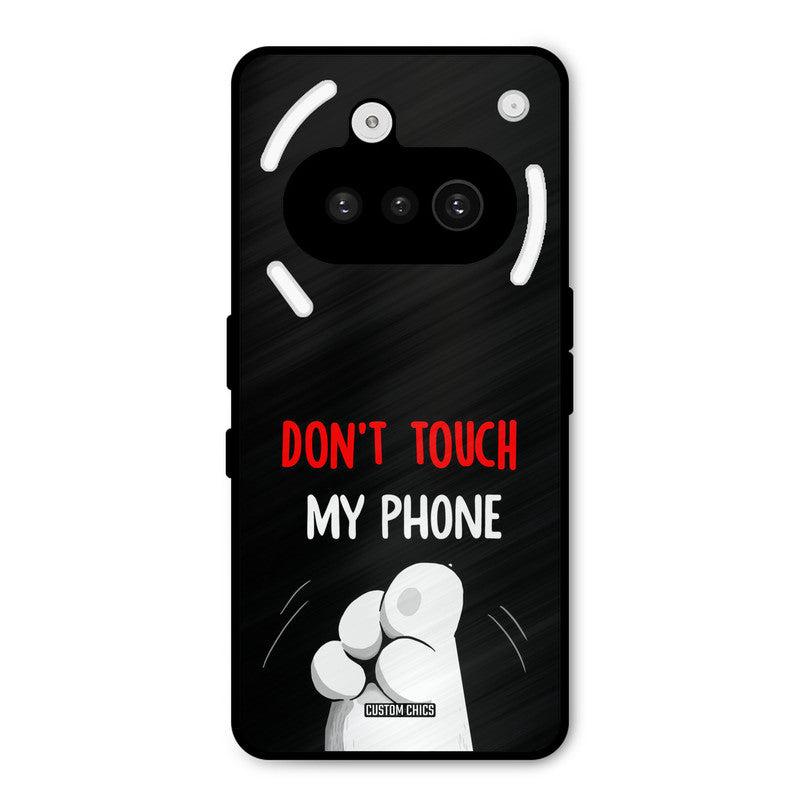 Dont Touch Nothing Phone 3A Mobile Back Cover - Cute PrintShield Case