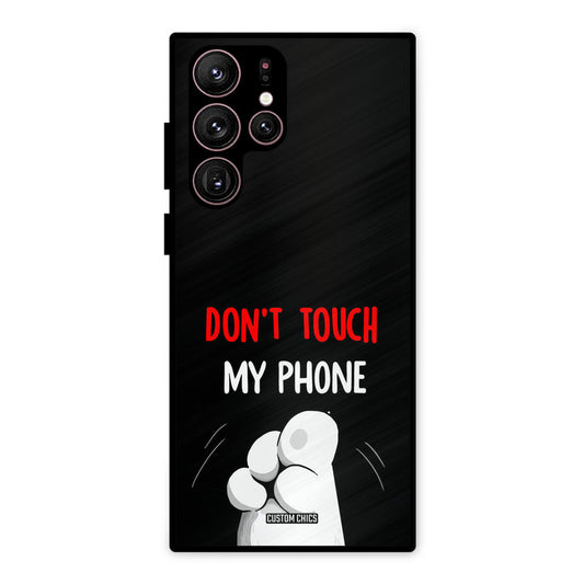 Dont Touch Samsung Galaxy S22 Ultra Mobile Back Cover - Cute PrintShield Case