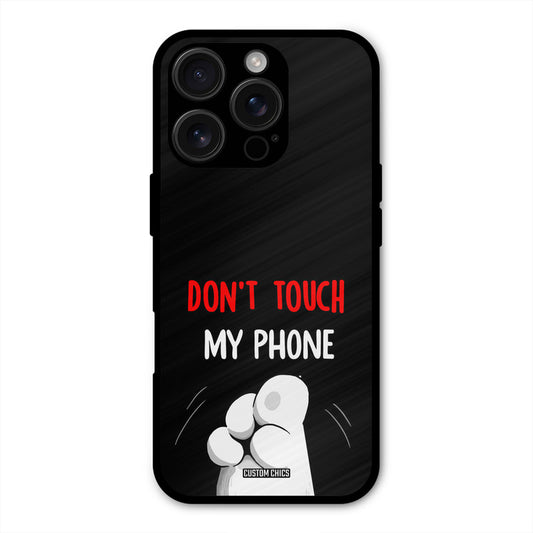 Dont Touch iPhone 16 Pro Max Mobile Back Cover - Cute PrintShield Case