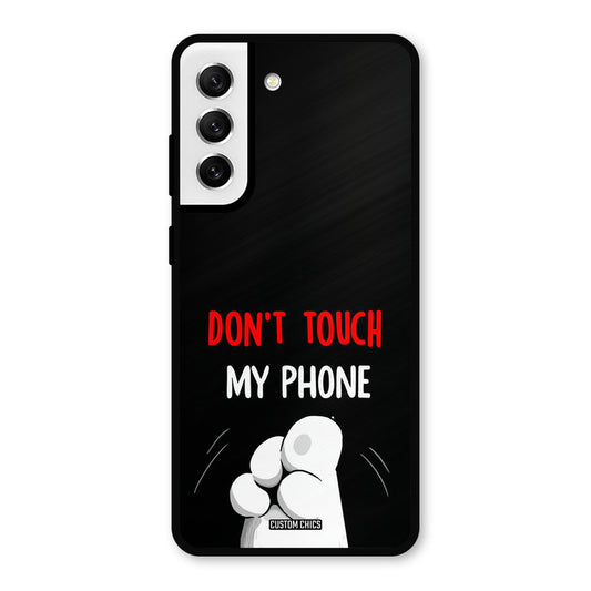 Dont Touch Samsung Galaxy S21 FE 5G Mobile Back Cover - Cute PrintShield Case