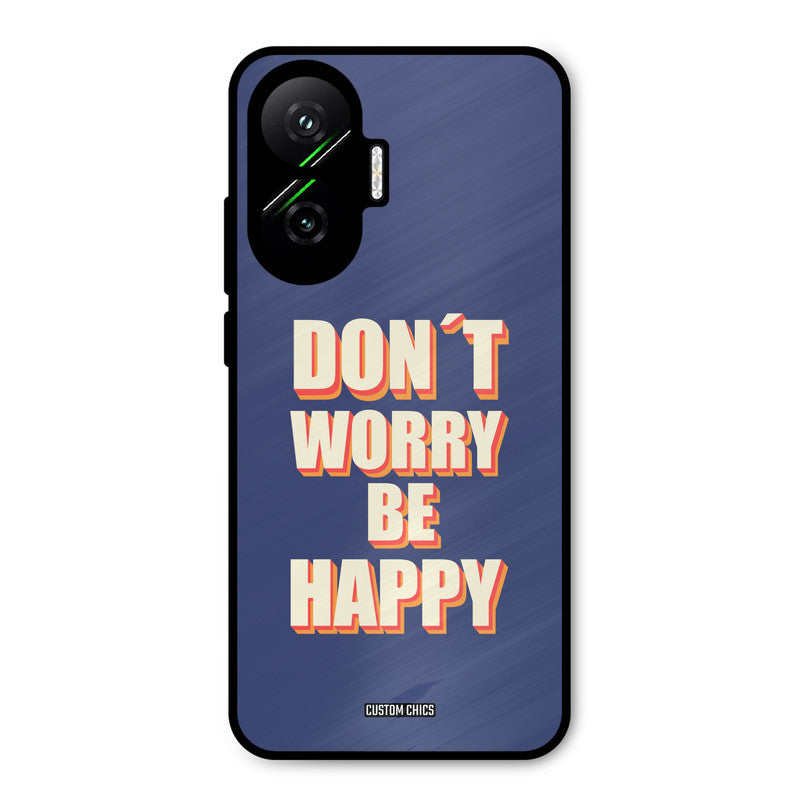 Dont Worry Be Happy Poco F7 5G Mobile Back Cover - Typography PrintShield Case