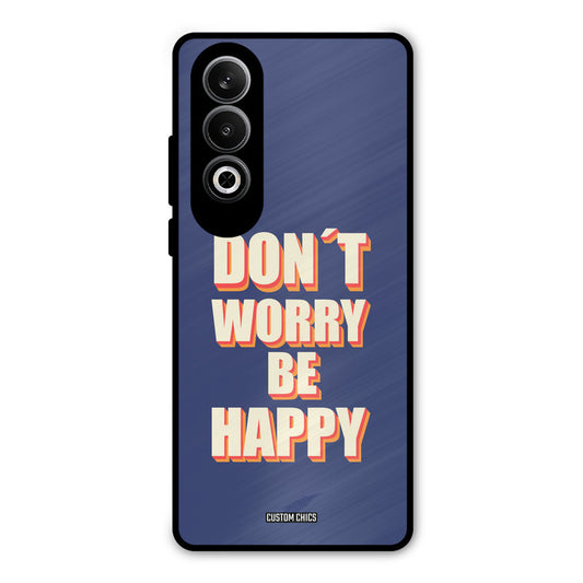 Dont Worry Be Happy OnePlus Nord CE4 Mobile Back Cover - Typography PrintShield Case
