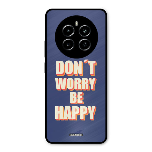 Dont Worry Be Happy Realme P1 5G Mobile Back Cover - Typography PrintShield Case