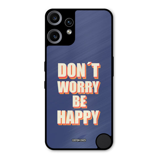 Dont Worry Be Happy Nothing CMF Phone 2 Pro Mobile Back Cover - Typography PrintShield Case