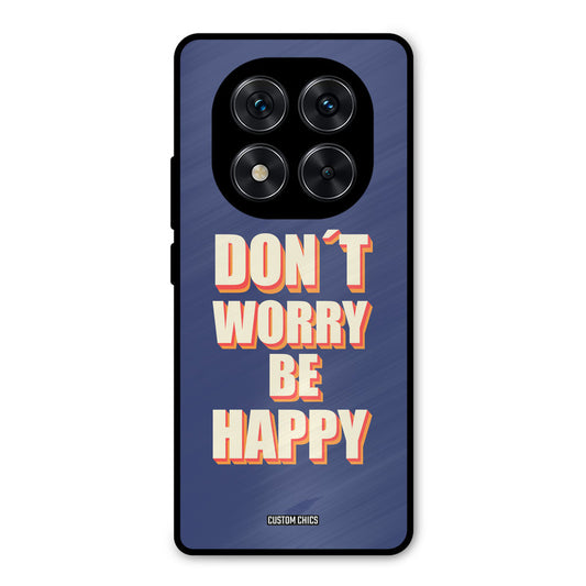 Dont Worry Be Happy Redmi Note 14 Pro Mobile Back Cover - Typography PrintShield Case