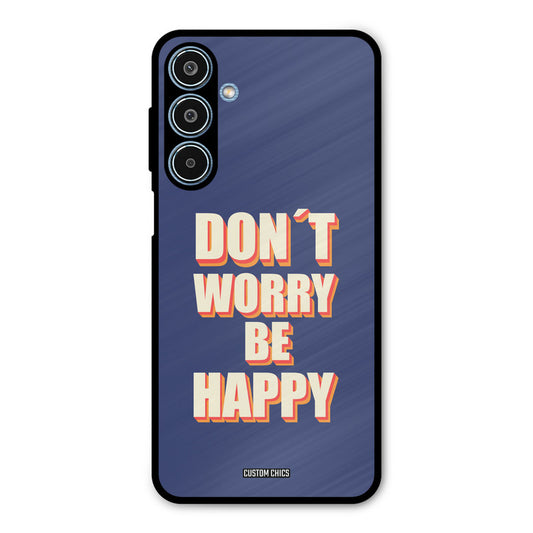 Dont Worry Be Happy Samsung Galaxy M35 5G Mobile Back Cover - Typography PrintShield Case