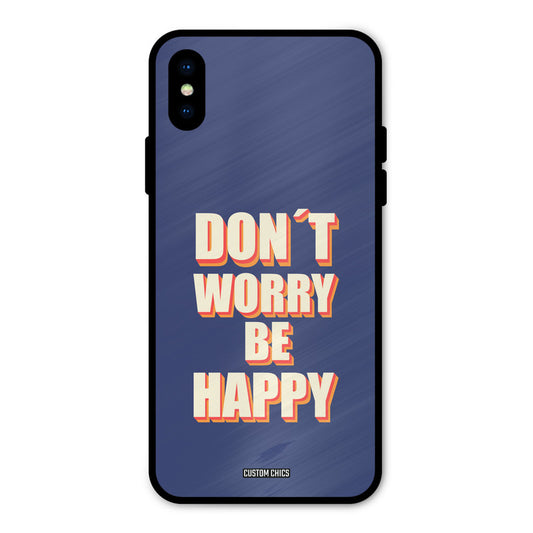 Dont Worry Be Happy iPhone X Mobile Back Cover - Typography PrintShield Case